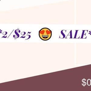 2/25.00 sale all items marked only